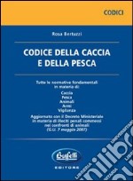 Codice della caccia e della pesca libro