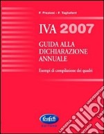 Guida alla dichiarazione annuale IVA 2007 libro