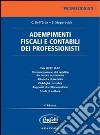 Adempimenti fiscali e contabili dei professionisti libro