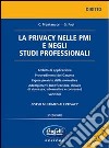La privacy nelle PMI e negli studi professionali. Con CD-ROM libro