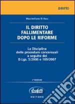 Il diritto fallimentare dopo le riforme libro