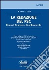 La redazione del PSC. Con CD-ROM libro