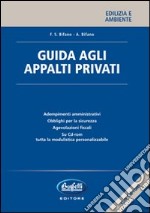 Guida agli appalti privati. Con CD-ROM libro