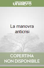 La manovra anticrisi libro