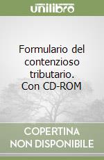 Formulario del contenzioso tributario. Con CD-ROM libro