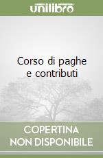 Corso di paghe e contributi libro