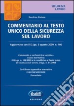 Commentario al Testo unico della sicurezza sul lavoro. Con CD-ROM libro