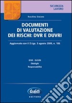 Documenti di valutazione dei rischi. DVR e DUVRI libro