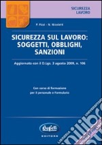 Sicurezza sul lavoro: soggetti, obblighi, sanzioni. Con CD-ROM libro