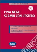 L'IVA negli scambi con l'estero. Con CD-ROM