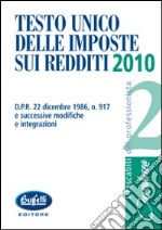 Testo unico delle imposte sui redditi 2010 libro