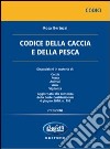 Codice della caccia e della pesca libro