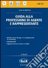 Guida alla professione di agente e rappresentante libro