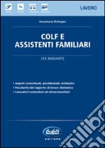 Colf e assistenti familiari. (Ex badanti) libro