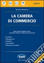 La camera di commercio. Con CD-ROM libro