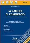 La camera di commercio. Con CD-ROM libro