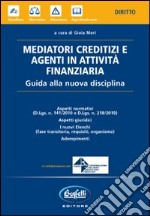 Mediatori creditizi e agenti in attività finanziaria libro