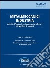Metalmeccanici industria. Addetti all'industria metalmeccanica privata e alla gestione degli impianti libro