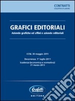 Grafici editoriali. Aziende grafiche ed affini e aziende editoriali libro