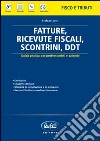 Fatture, ricevute fiscali, scontrini, DDT libro