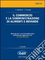 Il commercio e la somministrazione di alimenti e bevande libro