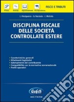 Disciplina fiscale delle società controllate estere libro