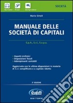 Manuale delle società di capitali. Con CD-ROM libro