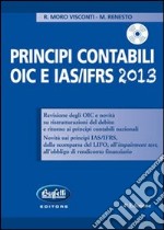 Principi contabili OIC e IAS/IFRS. Con CD-ROM