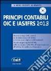 Principi contabili OIC e IAS/IFRS. Con CD-ROM libro