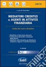 Mediatori creditizi e agenti in attività finanziaria libro