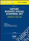 Fatture, ricevute fiscali, scontrini, DDT libro