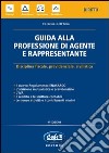 Guida alla professione di agente e rappresentante libro