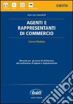 Agenti e rappresentanti di commercio. Corso pratico