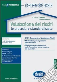 Documento valutazione dei rischi. Le procedure standardizzate. CD-ROM libro