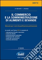 Il commercio e la somministrazione di alimenti e bevande libro