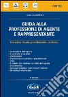 Guida alla professione di agente e rappresentante libro