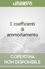 I coefficienti di ammortamento libro