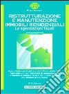 Ristrutturazione e manutenzione negli immobili residenziali libro