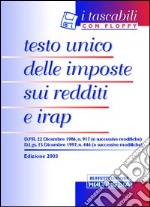 Testo Unico imposte sui redditi e Irap. Con floppy disk libro