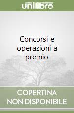 Concorsi e operazioni a premio