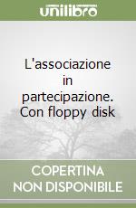 L'associazione in partecipazione. Con floppy disk libro