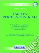 Tariffa periti industriali. Con CD-ROM libro