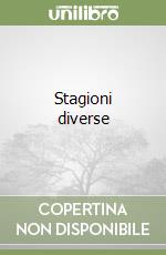 Stagioni diverse