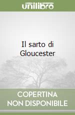 Il sarto di Gloucester libro