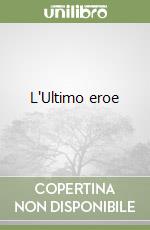 L'Ultimo eroe
