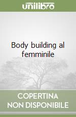 Body building al femminile