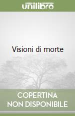 Visioni di morte