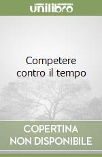 Competere contro il tempo