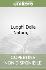 Luoghi Della Natura, I libro