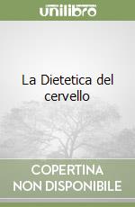 La Dietetica del cervello libro